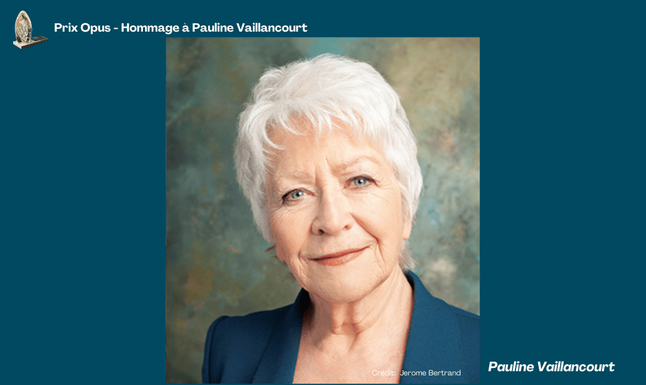 Hommage à Pauline Vaillancourt